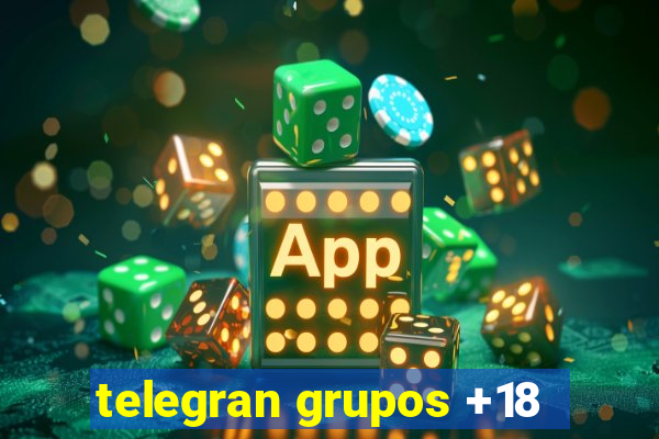 telegran grupos +18